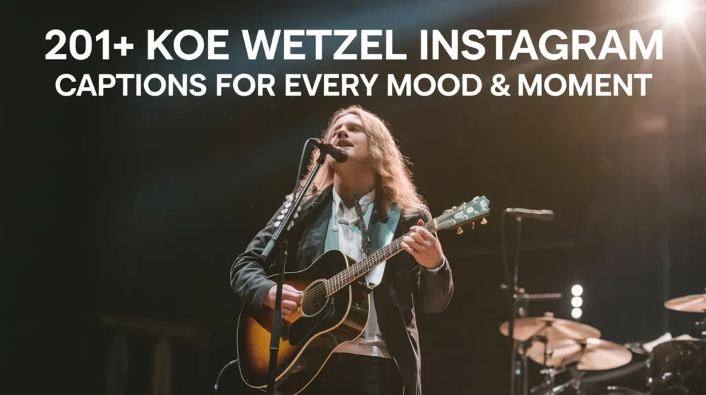 Koe Wetzel Instagram Captions for Every Mood & Moment