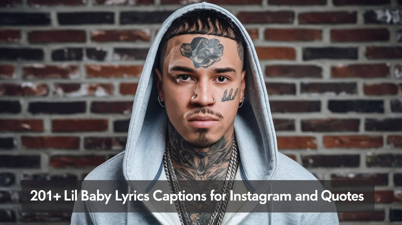 Lil Baby Lyrics Captions for Instagram and Quotes